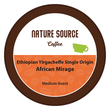 Load image into Gallery viewer, Ethiopian Yirgacheffe Single Origin Arabica Coffee, African Mirage - Single Serve Cups, 0.35oz-Nature Source Coffee-100% Arabica Coffee,Caffeine,Coffee,Compatible Single Serve Cups,Creamy,Ethiopian Yirgacheffe,Free of Artificial Flavors,Free of Pesticides,Fresh Roasted Daily,Ground,Medium Roast,Mellow,Naturally Caffeinated,Organic,Roasted & Packed in The U.S.A.,Single origin,Single Serve Cups,Sweet